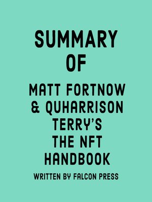 cover image of Summary of Matt Fortnow & QuHarrison Terry's the NFT Handbook